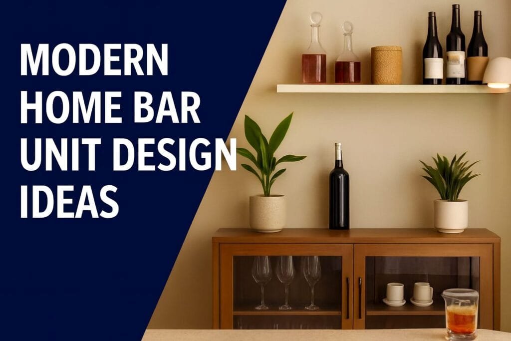 Modern Home Bar Unit Designs in India | Best Interior Designer in Delhi NCR