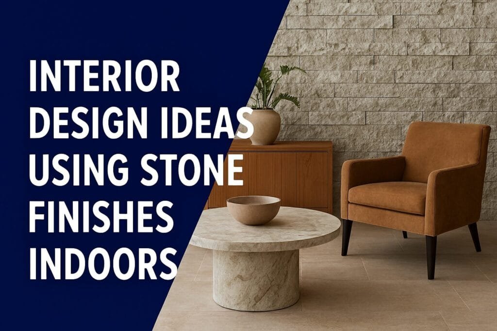 Stone Finishes Indoor Ideas | Best Interior Designer Delhi NCR